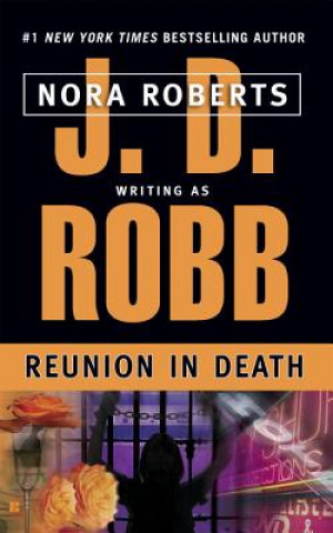 Knjiga Reunion in Death J. D. Robb