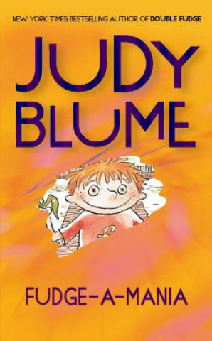 Kniha Fudge-a-Mania Judy Blume