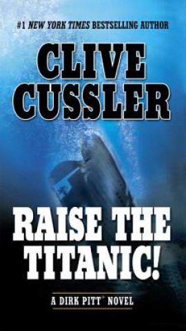 Kniha Raise the Titanic! Clive Cussler