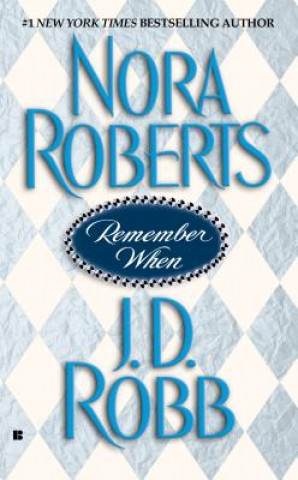 Βιβλίο Remember When Nora Roberts