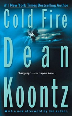 Knjiga Cold Fire Dean R. Koontz