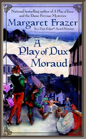 Kniha A Play Of Dux Moraud Margaret Frazer