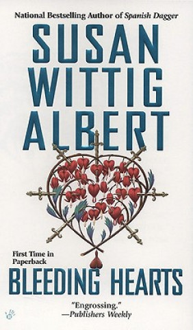 Carte Bleeding Hearts Susan Wittig Albert