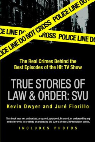 Könyv True Stories of Law & Order: Special Victims Unit Kevin Dwyer