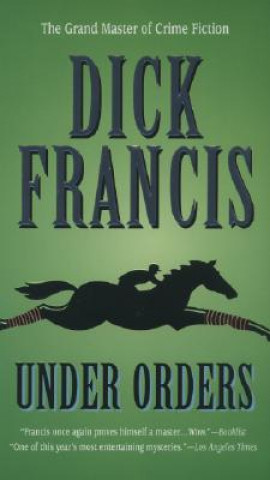 Kniha Under Orders Dick Francis