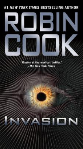 Kniha Invasion Robin Cook