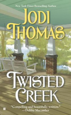 Kniha Twisted Creek Jodi Thomas