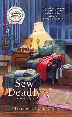 Livre Sew Deadly Elizabeth Lynn Casey