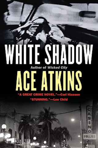 Kniha White Shadow Ace Atkins