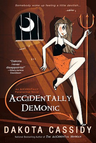 Книга Accidentally Demonic Dakota Cassidy