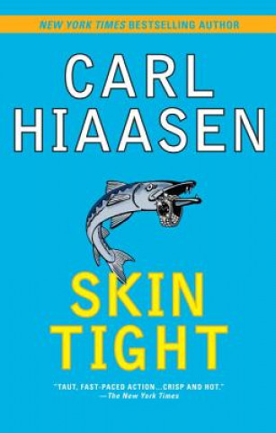 Kniha Skin Tight Carl Hiaasen