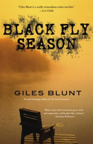 Könyv Black Fly Season Giles Blunt