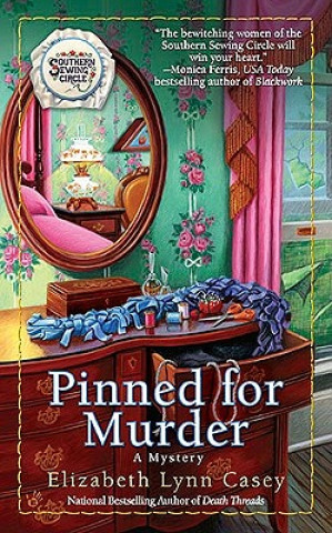 Kniha Pinned for Murder Elizabeth Lynn Casey