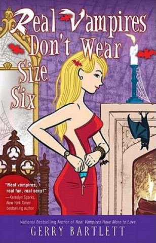 Książka Real Vampires Don't Wear Size Six Gerry Bartlett