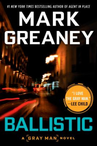 Könyv Ballistic Mark Greaney