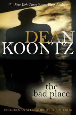 Kniha The Bad Place Dean R. Koontz