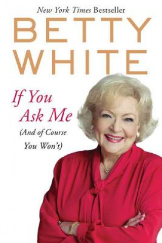 Könyv If You Ask Me Betty White