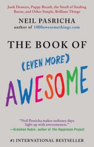 Kniha The Book of (Even More) Awesome Neil Pasricha