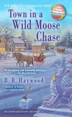 Kniha Town in a Wild Moose Chase B. B. Haywood