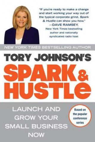 Book Spark & Hustle Tory Johnson