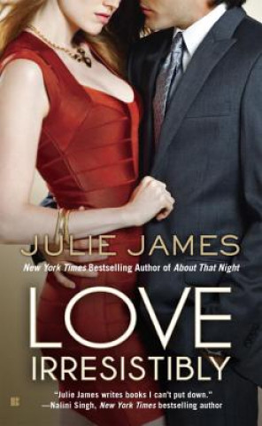 Könyv Love Irresistibly Julie James