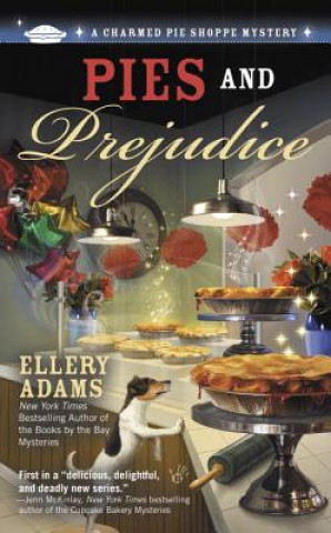 Könyv Pies and Prejudice Ellery Adams