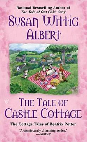 Книга The Tale of Castle Cottage Susan Wittig Albert