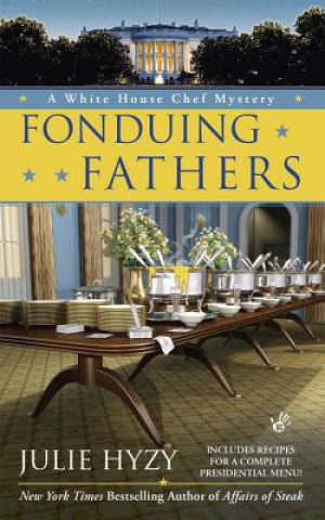 Buch Fonduing Fathers Julie Hyzy