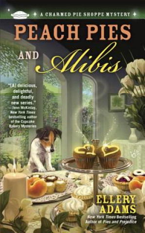 Könyv Peach Pies and Alibis Ellery Adams