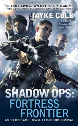 Carte Shadow Ops: Fortress Frontier Myke Cole