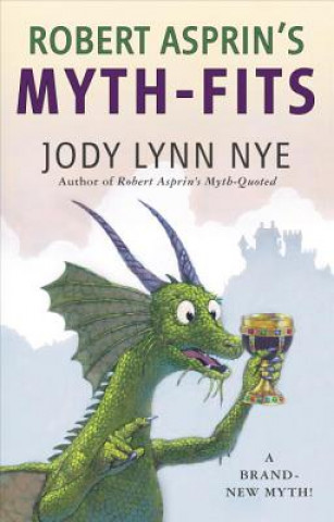 Könyv Robert Asprin's Myth-Fits Jody Lynn Nye