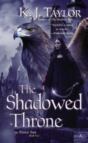 Book The Shadowed Throne K. J. Taylor