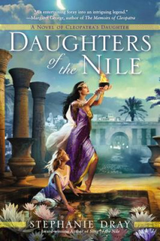 Book Daughters of the Nile Stephanie Dray