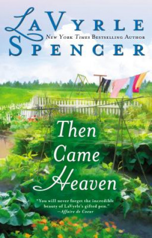 Könyv Then Came Heaven LaVyrle Spencer