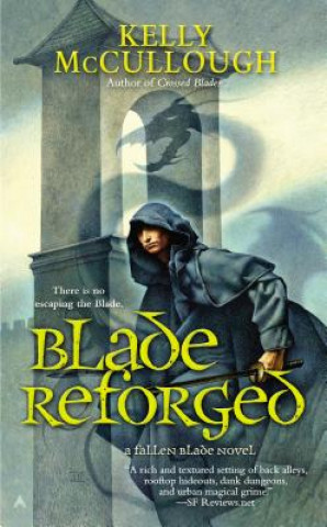 Книга Blade Reforged Kelly Mccullough