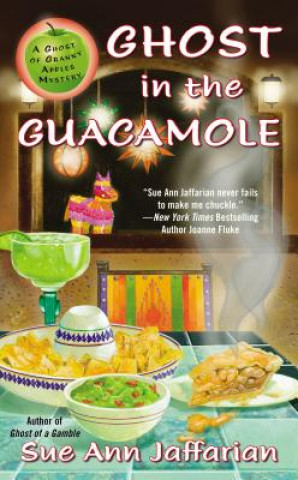 Kniha Ghost in the Guacamole Sue Ann Jaffarian
