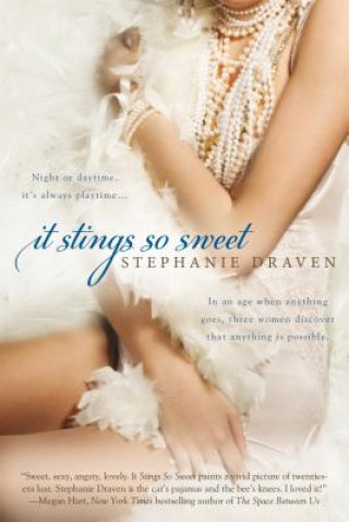 Kniha It Stings So Sweet Stephanie Draven