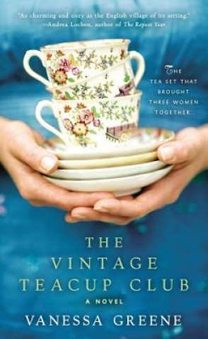 Könyv The Vintage Teacup Club Vanessa Greene