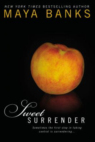 Könyv Sweet Surrender Maya Banks