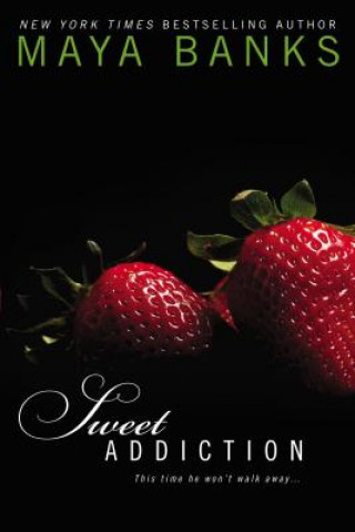 Könyv Sweet Addiction Maya Banks