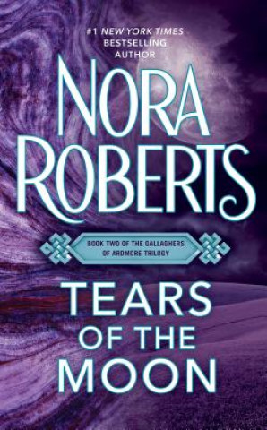 Könyv Tears of the Moon Nora Roberts