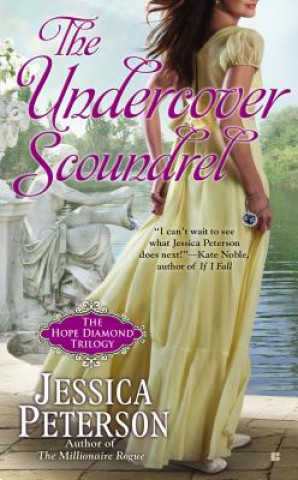 Knjiga The Undercover Scoundrel Jessica Peterson