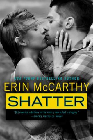 Knjiga Shatter Erin McCarthy