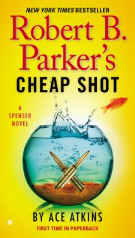 Könyv Robert B. Parker's Cheap Shot Ace Atkins