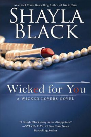Könyv Wicked for You Shayla Black