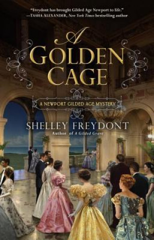 Kniha A Golden Cage Shelley Freydont