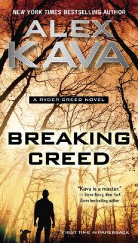 Kniha Breaking Creed Alex Kava