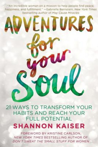 Könyv Adventures for Your Soul Shannon Kaiser