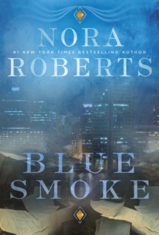 Kniha Blue Smoke Nora Roberts