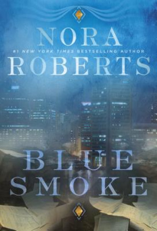 Livre Blue Smoke Nora Roberts